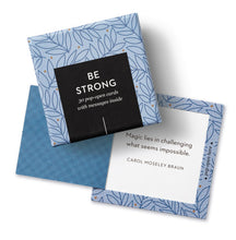 Load image into Gallery viewer, ThoughtFulls Pop-Open Cards – Be Strong

