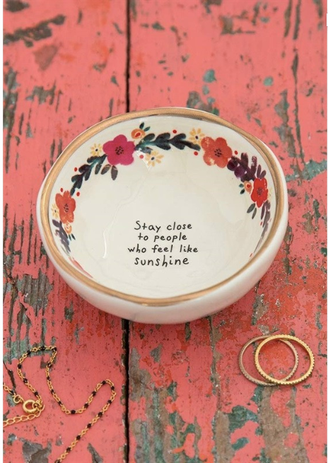 Artisan Trinket Bowl -Stay Close To People Who Feel Like SunShine